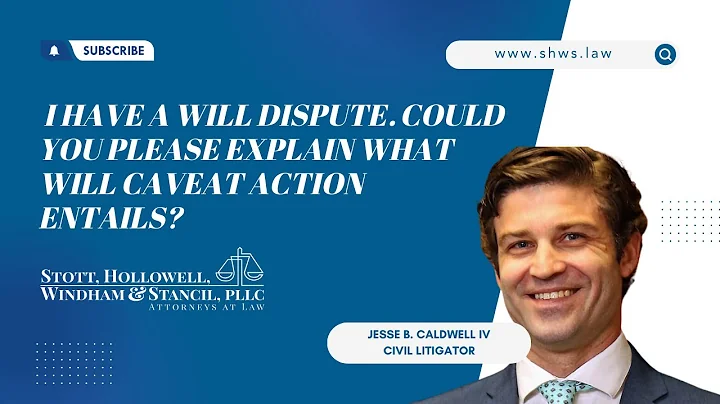 I have a will dispute. Could you please explain what Will Caveat action entails?