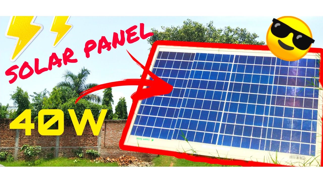 LOOM SOLAR PANEL 40W !! 🔥🔥 || Polycrystalline Solar Panel ||Must Watch #20 |