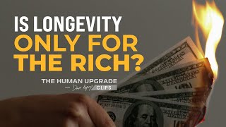 Is Longevity Only For The Rich? | Peter Diamandis x Dave Asprey