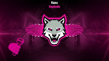 KAZU - Explode