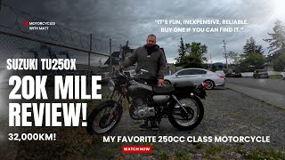 Suzuki TU250x - 20,000 Mile Owners Review + Ride! (32,000km!)