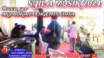 AKU BUKAN PENGEMIS CINTA //cover SPESIAL FYP RADEN UMBUL ASEM/SYILA MUSIK 2024