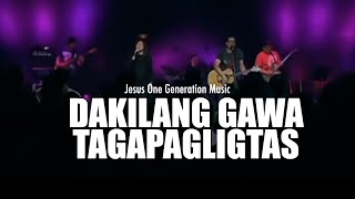 Video thumbnail of "DAKILANG GAWA / TAGAPAGLIGTAS Live - JESUS ONE GENERATION"