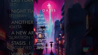 OASIS - A Chill Synthwave Mix to Cure Your Depression At Least For 40 Minutes  #astralthrob  #music