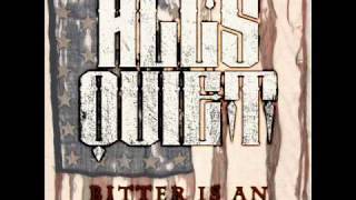 Bitter Is An Understatement - All's Quiet