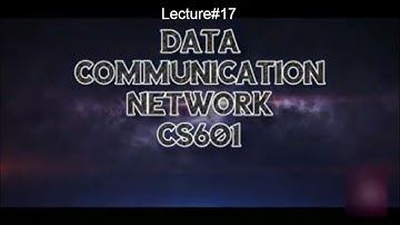 Lecture#17 "Data Link Protocols in detail"CS601 Data Communication Network Urdu/Hindi
