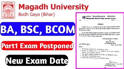 Magadh University BA,BSC,BCOM Part1 Exam Postponed | Magadh University Ug Part1 Exam New Date