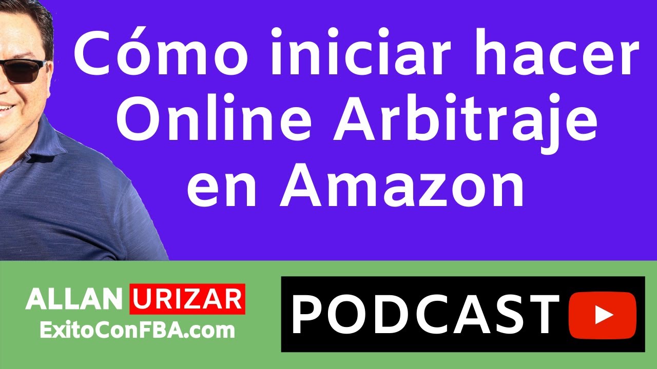 Online Arbitraje: 😎 Cómo Iniciar Hacer Online Arbitrage en Amazon 👌 ...