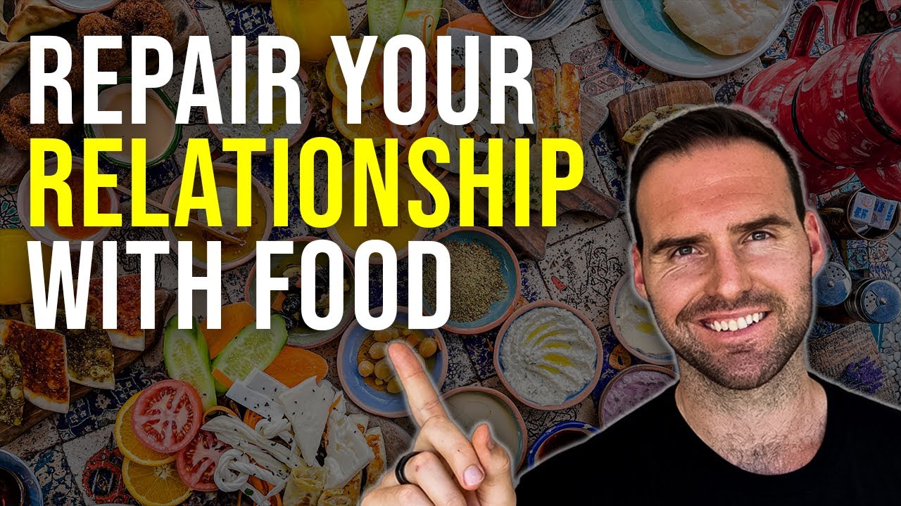 How To Repair Your Relationship With Food - YouTube