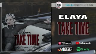 Video thumbnail of "ELAYA - Take Time | Official Audio"
