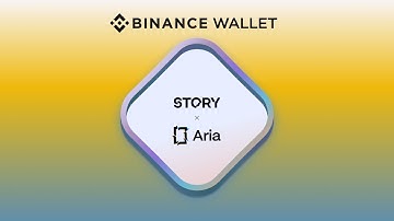 BINANCE WALLET AIRDROP STORY Campaign Quest-4: Aria: Complete the quest for a Share of 88,888 in IP