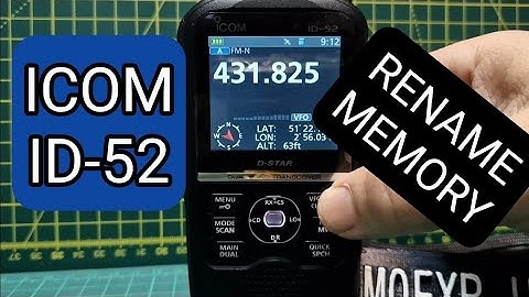 ICOM ID-52 Rename Memory Channel