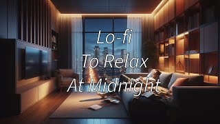 Late night relax - Lo-fi downbeat chillout