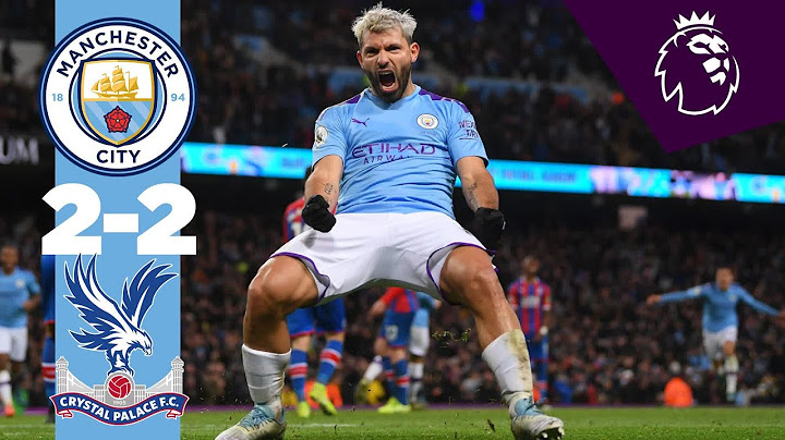 HIGHLIGHTS | MAN CITY 2-2 CRYSTAL PALACE, AGUERO (2), TOSUN, FERNANDINHO