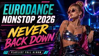 NEVER BACK DOWN - DJ Val (Epic Exclusive 2026 Eurodance Extended Version)