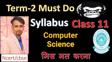 cbse class 11 computer science syllabus 2021-22 term 2 ll 11th class ll term 2 syllabus 2021-22