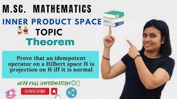 L-40||theorem of projection on a Hilbert space || inner product space