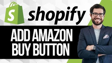 How to Set Up Amazon Buy Button on Shopify Store