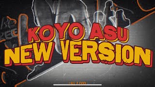 Koyo Asu (New Version) - Allunk Bootshtrap