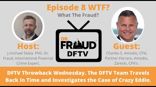 DFTV Episode 8:  The Case of Crazy Eddie.