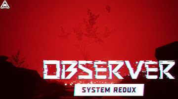 Ambience: Observer: System Redux – Red Yggdrasil