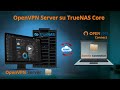 Configura OpenVPN Server su TrueNAS Core | Tutorial