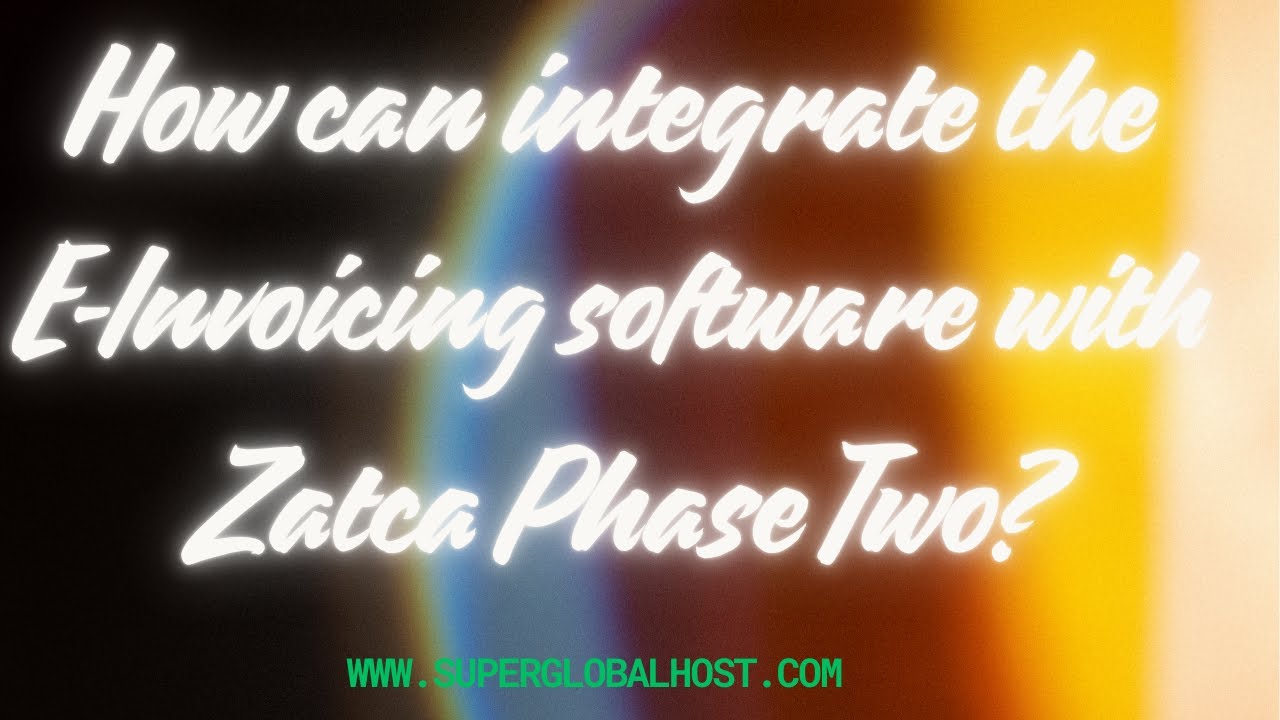How can integrate the software with Zatca Phase Two? - YouTube