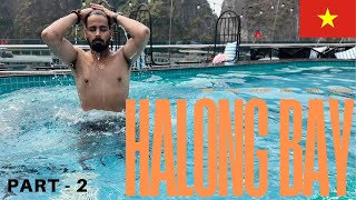 Cruise to Halong Bay JACUZZI Part - 2 | Vietnam trip guide #travelvlog #vietnam