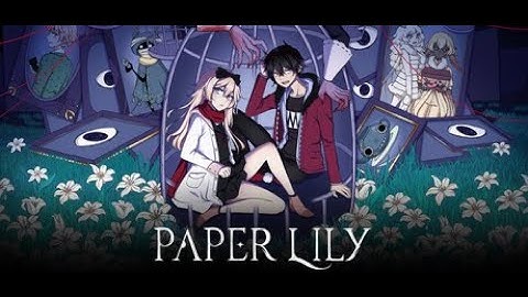 Paper Lily - Chapter 1  | Trailer
