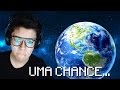 UMA CHANCE PARA SALVAR O MUNDO! - One Chance