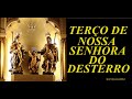 TERÇO DE NOSSA SENHORA DO DESTERRO mp3