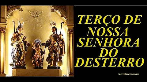 Como fazer um pedido para Nossa Senhora do Desterro?