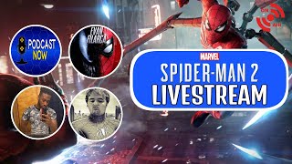 Marvels Spider-Man 2 Predictions, Hopes & More (WITH GUESTS)