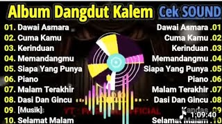 Download Lagu LAGU KALEM l LAGU SANTAI BUAT NGOPI l ALBUM DANGDUT KALEM l CEK SOUND MP3