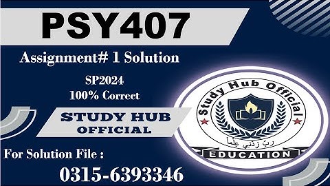 PSY407 Assignment 1 Solution Spring 2024, PSY407 Assignment 1 solution 2024, PSY407 assig 1 solution