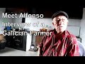87 Yr old Spanish Grandfather | Galicia, Spain | English Subtitles | Part 2