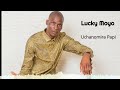 Lucky Moyo Uchanomira Papi Official Audio Lucky Moyo Uchanomira Papi Official Audio