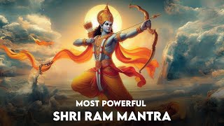 Most Powerful Shri Ram Chants for Protection and Peace | Shri Ram Mantra