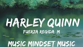 Fuerza Regida, Marshmello - HARLEY QUINN (Letra/Lyrics) | 25mins - Feeling your music