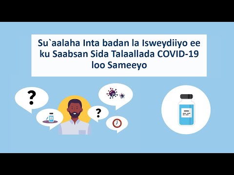 Su`aalaha Inta badan la Isweydiiyo ee ku Saabsan Sida Talaallada COVID-19 loo Sameeyo (Somali)