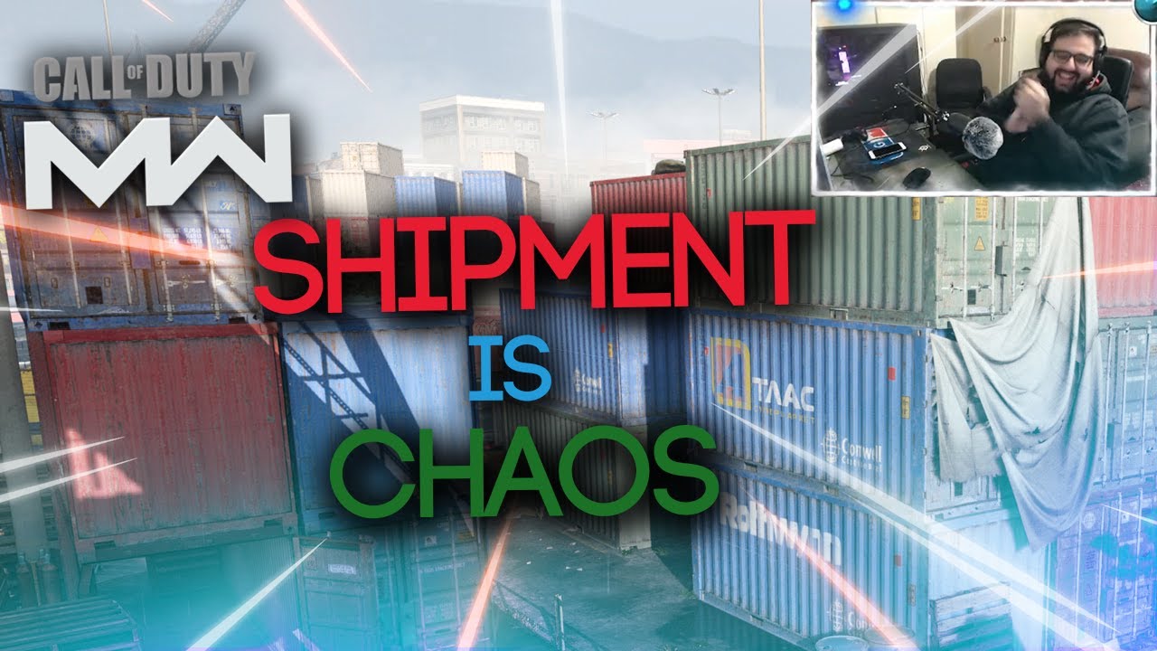 The Definition  of Chaos  is Shipment Modern Warfare 