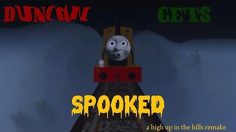Duncan Gets Spooked | A High Up in the Hills Remake | Railway Remakes