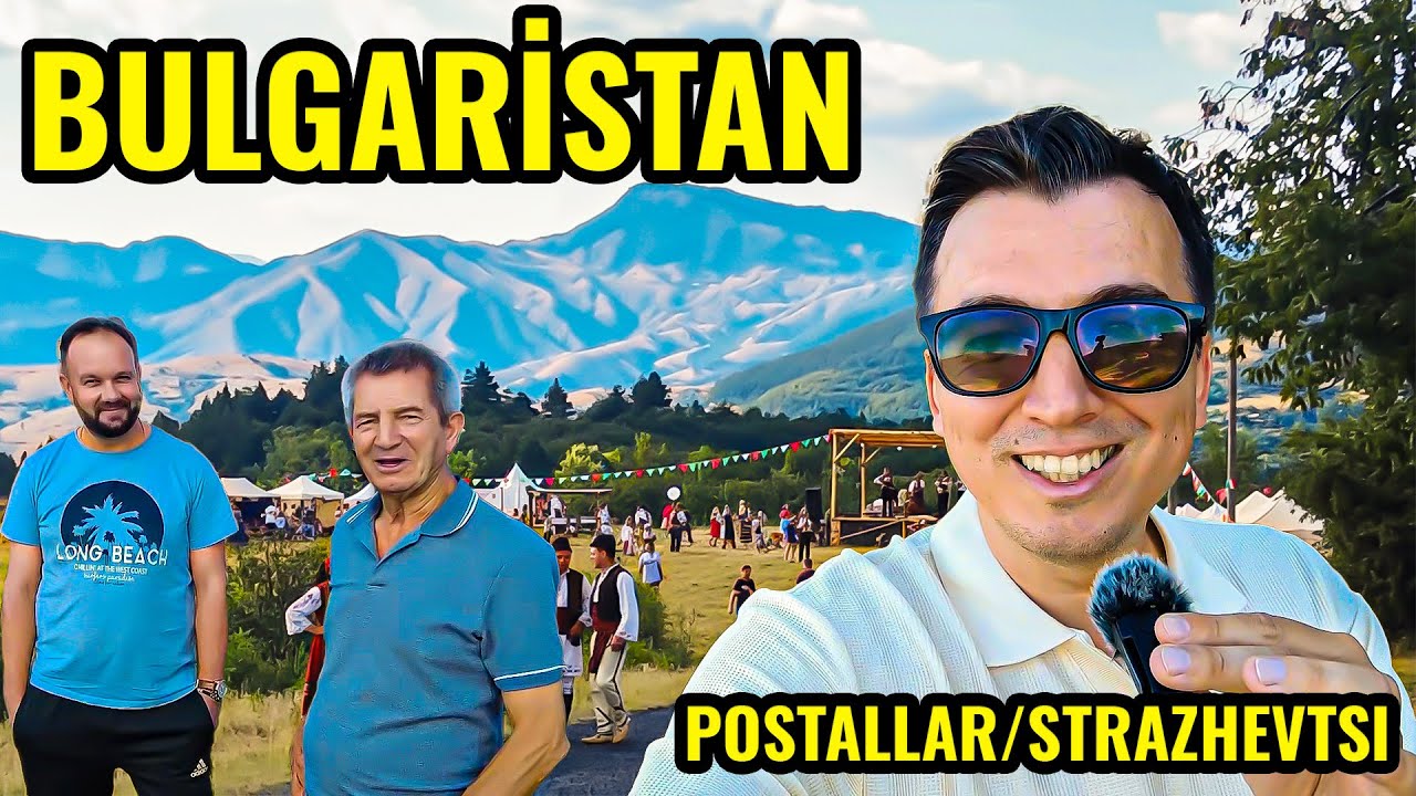 BULGARİSTAN POSTALLAR KÖY HAYATI | BULGARİSTAN KÖYLERİNDE YAŞAM | KIRCAALİ YAZ ŞENLİKLERİ 2025