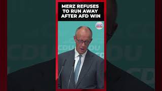 WATCH Merz Defiant: 'Giving Up Is Not an Option, I Won’t Run Away' After AfD Win #shorts