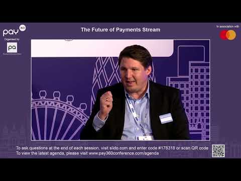 PAY360 2022 - Tackling the Challenges & Opportunities of the Rise of Alternative Ways to Pay