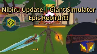 Nibiru Update | Giant Simulator!!! | Epic 16T Rebirth! | New Items Revealed!