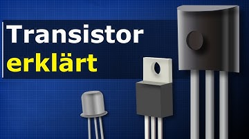 Transistor erklärt - Wie Transistoren funktionieren