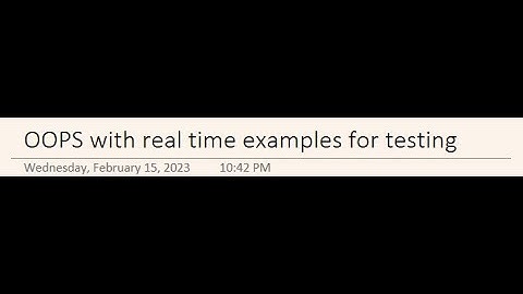OOPS concept with real time examples for testing