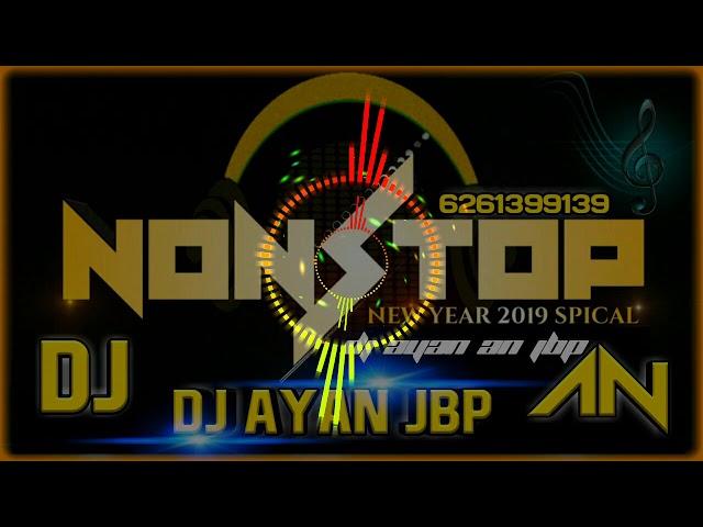 NEW NONSTOP ~ DHOL & BASS ALL 2019 BAST MIX DJ AYAN AN JBP 6261399139 class=