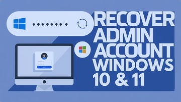 How To Recover Your Administrator Account in Windows 11/10  [SOLUTION]